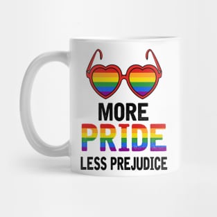 More Pride Less Prejudice Mug
